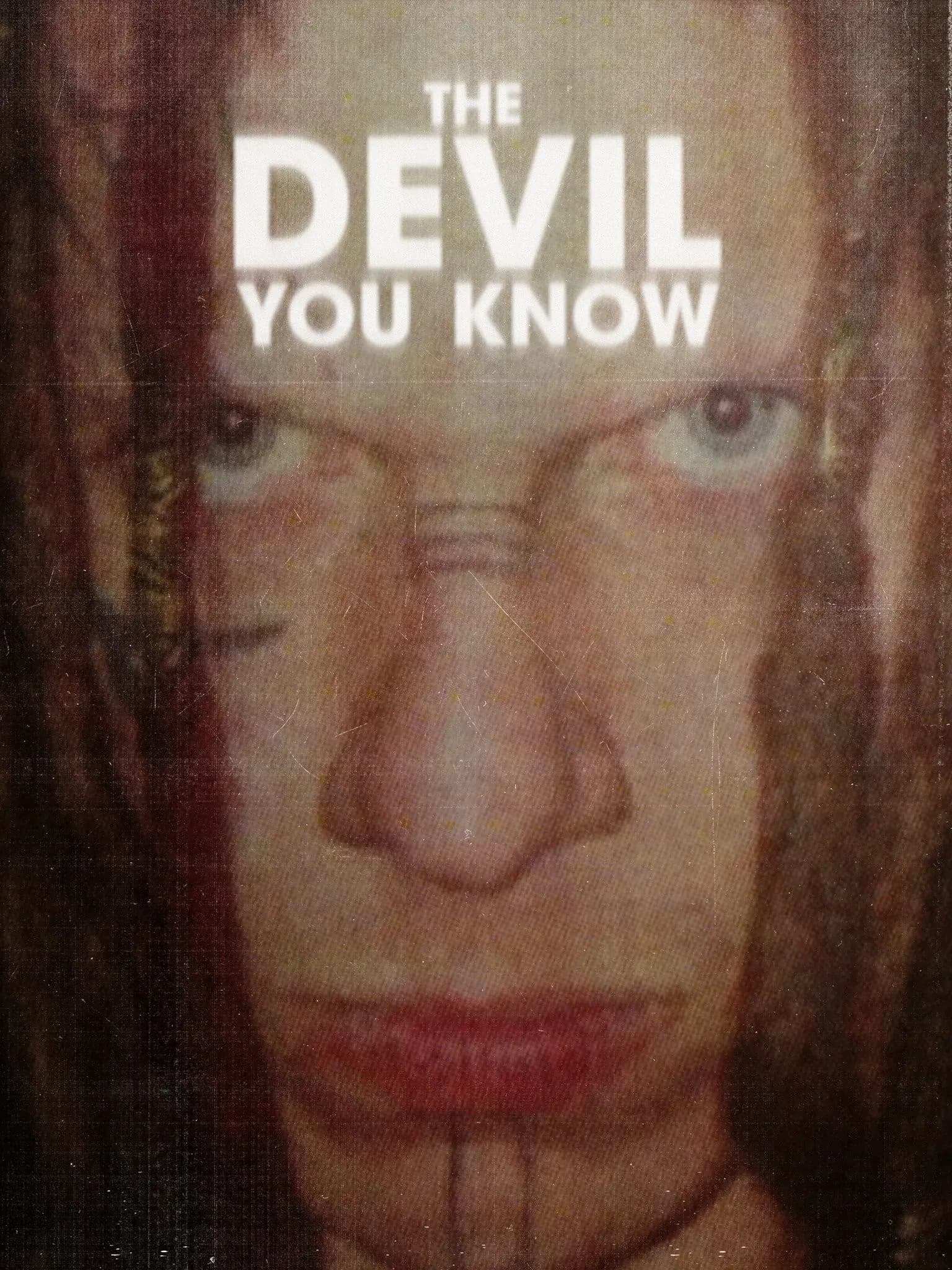 The Devil You Know: Unveiling Faith and Fear