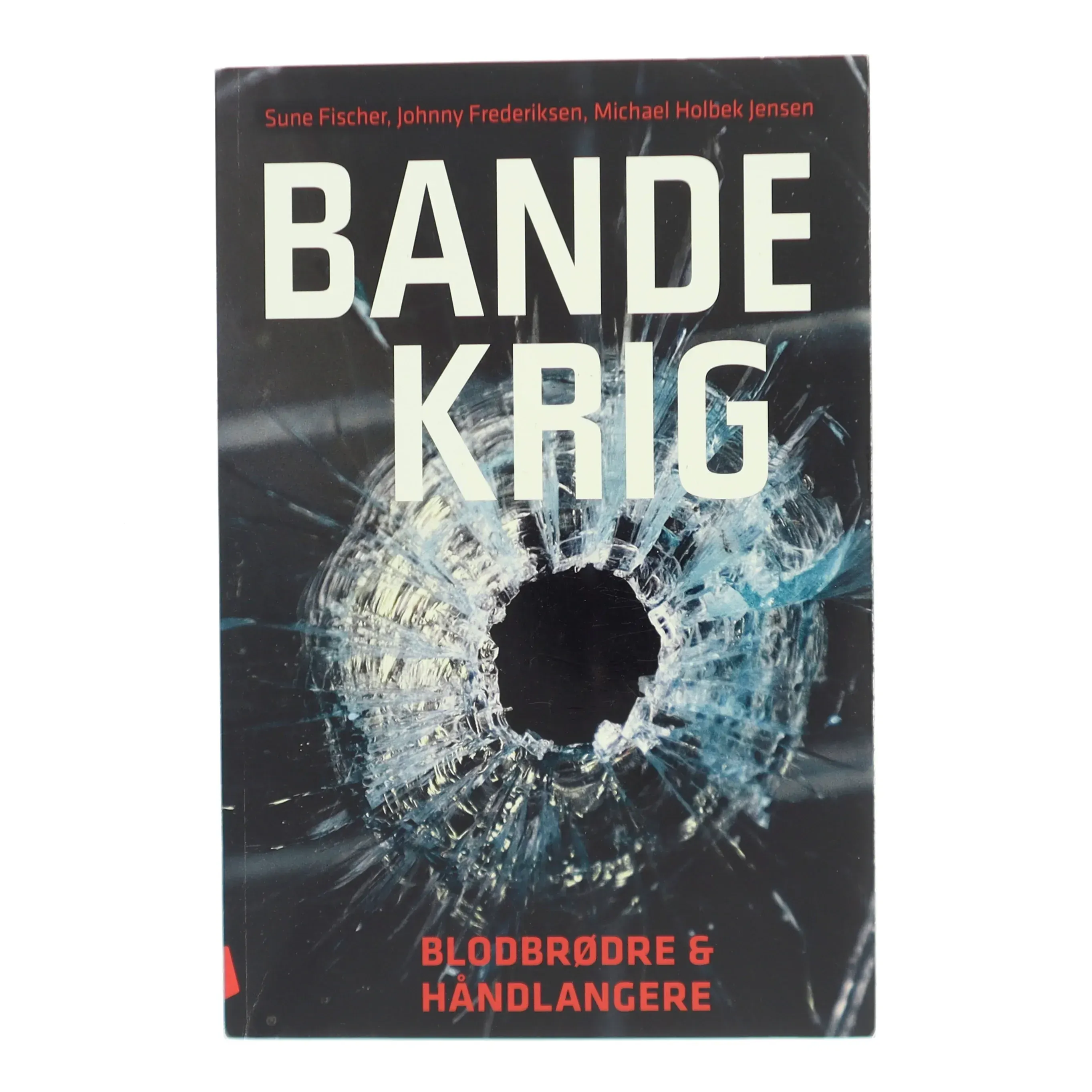 Bandekrig: Blodbrødre afslører kriminalitetens dybder