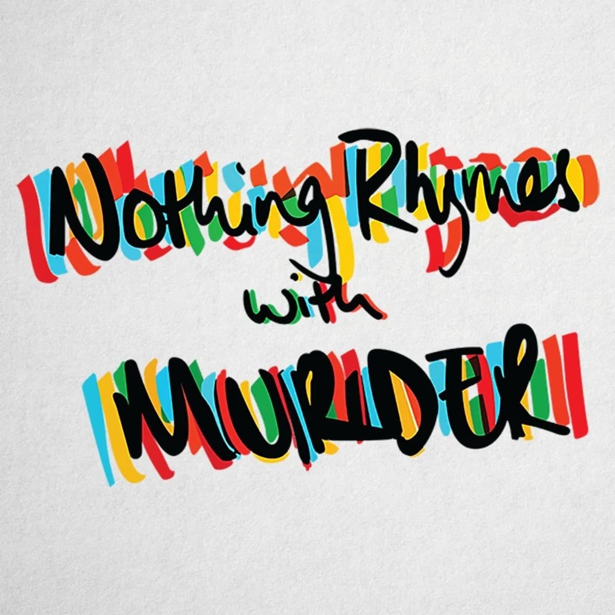 Podcast-cover: Mordet på Marie Trintignant — Nothing Rhymes With Murder