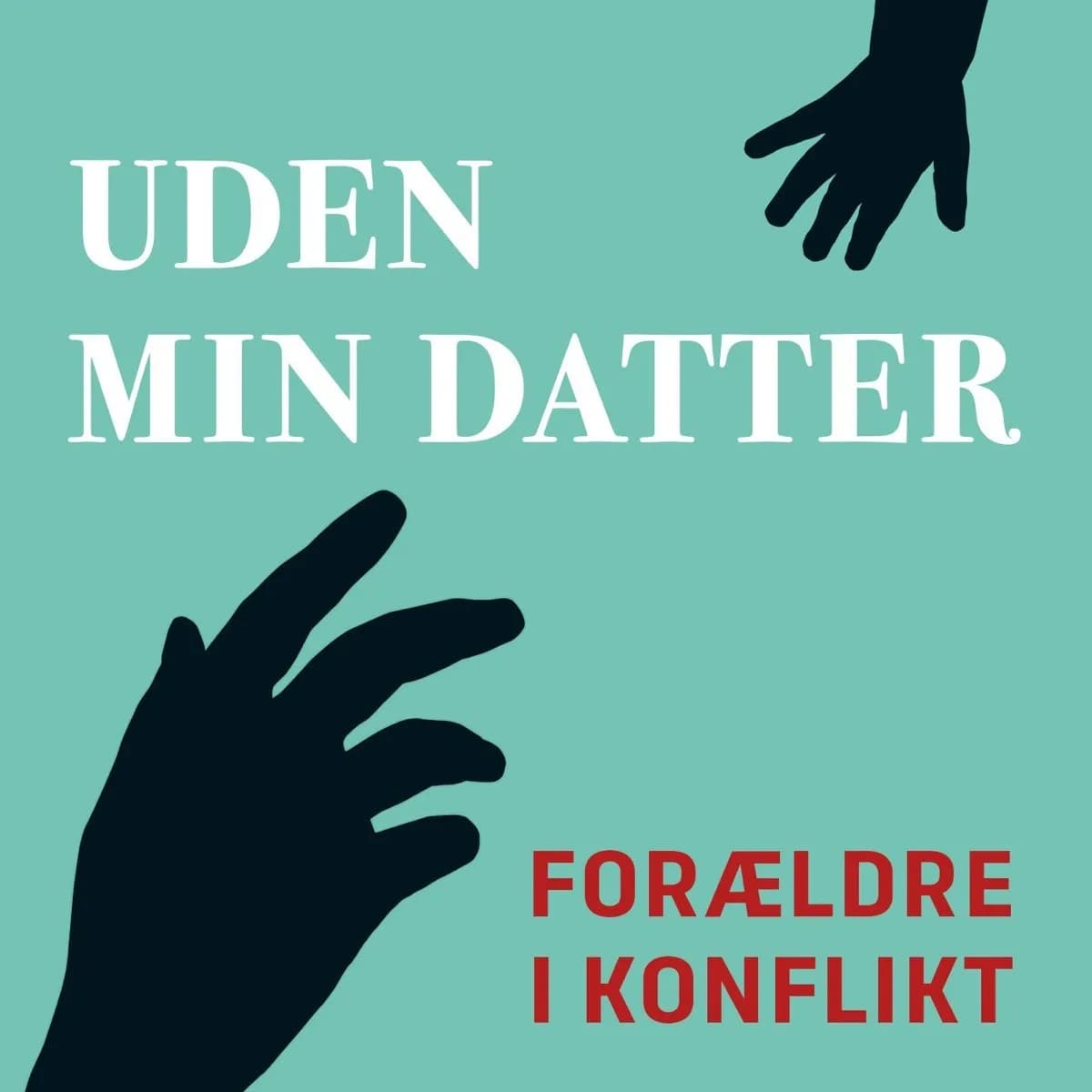 Officielt coverbillede for Uden min datter
