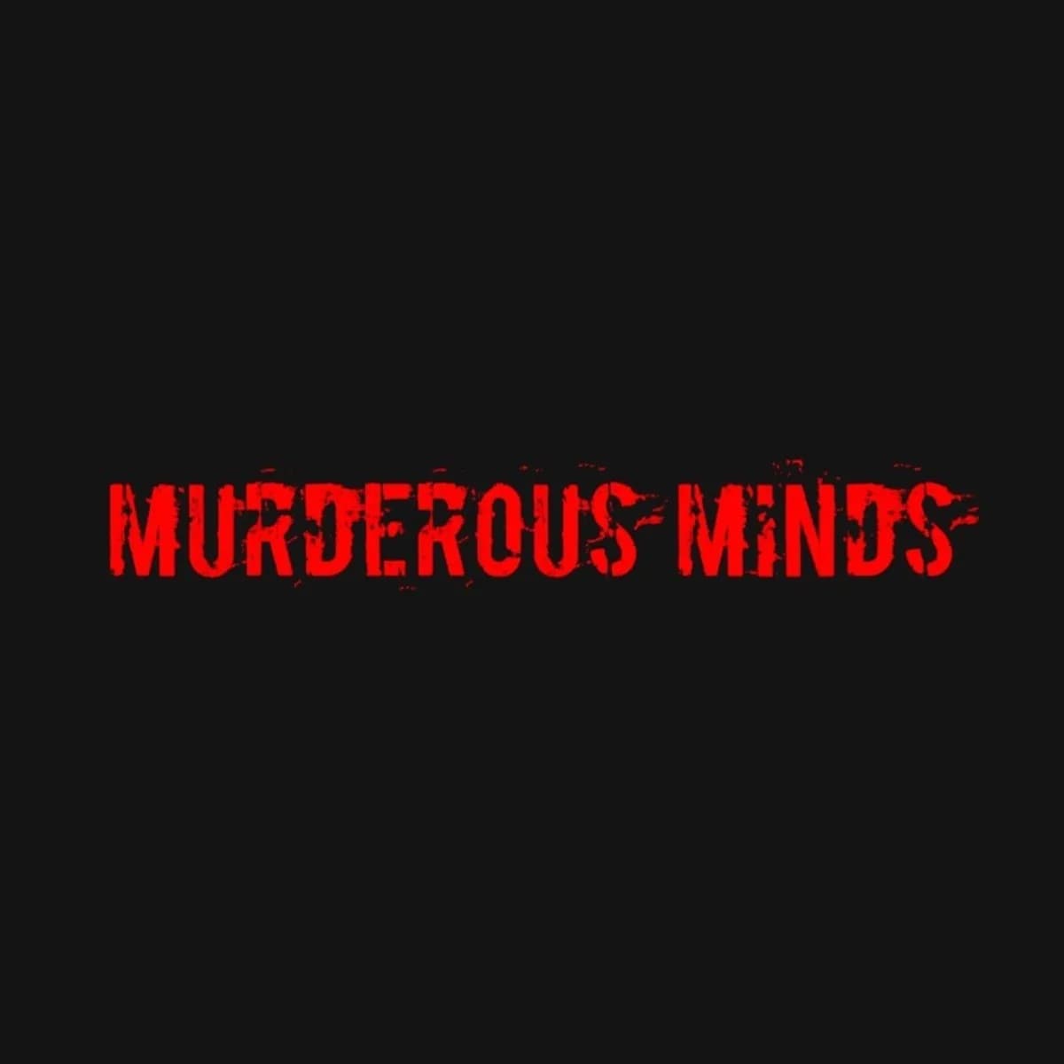 Murderous Minds (Podcast)