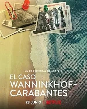El caso Wanninkhof-Carabantes promotional poster