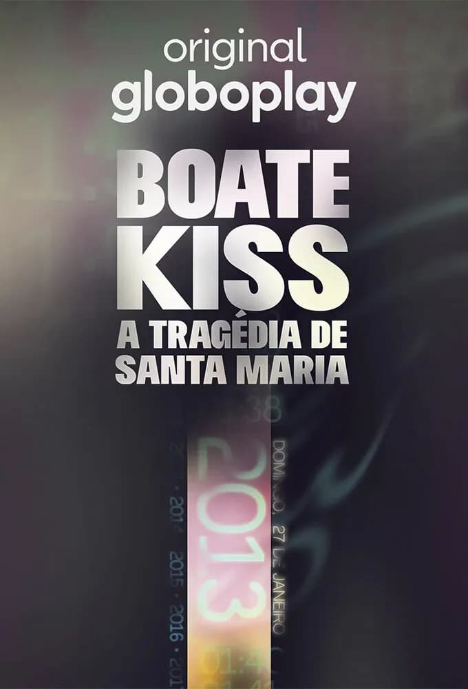 Boate Kiss: A Tragédia de Santa Maria promotional poster
