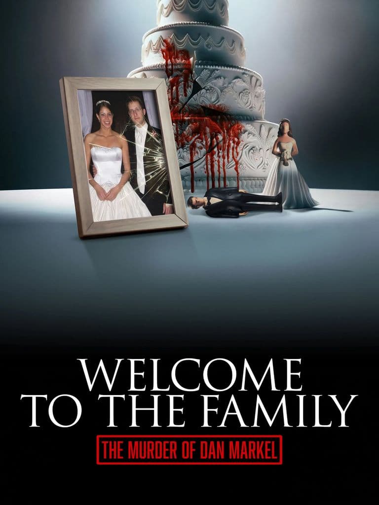 Welcome To The Family: The Murder Of Dan Markel promotional poster