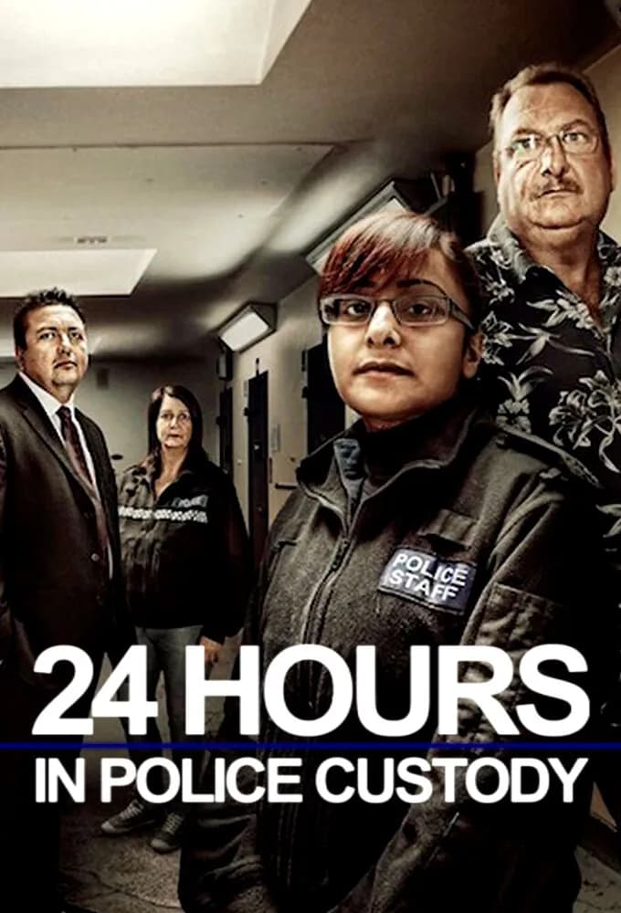 24 Hours in Police Custody promotional poster